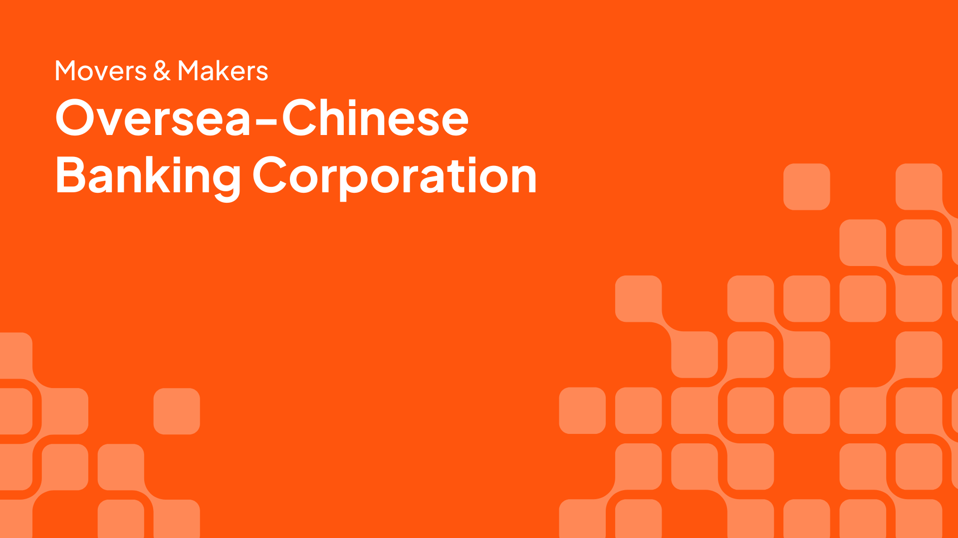 Oversea-Chinese Banking Corporation | Providing a better banking experience with AI and ML